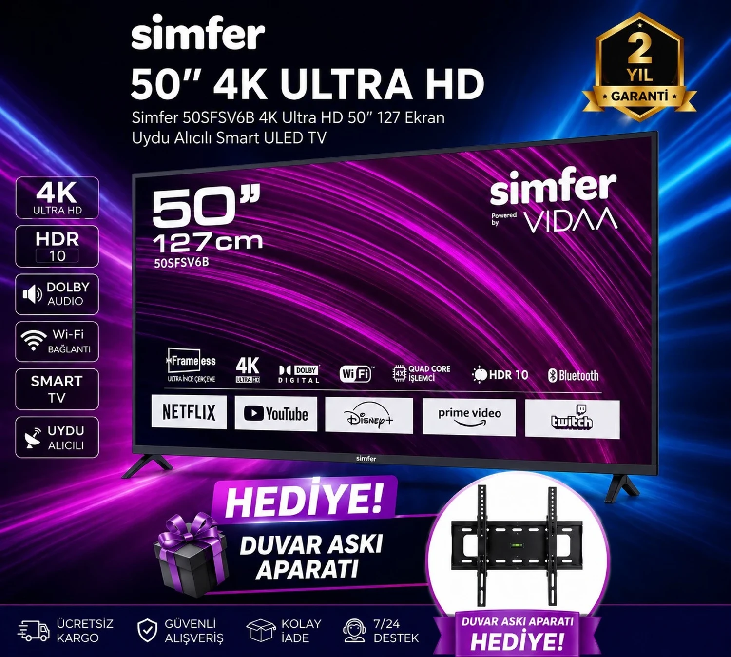 Simfer 50FSFV6B 50″ 127 Ekran 4K Ultra Hd Smart Vıdaa Tv | HDR10 | Wifi | Bluetooth | Uydu Alıcılı | Duvar Askı Aparatı