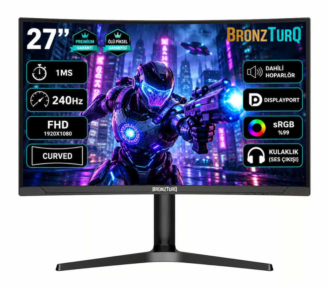 BRONZTURQ 27″ 240Hz 1 ms (DP + HDMI) FHD Kavisli Monitör