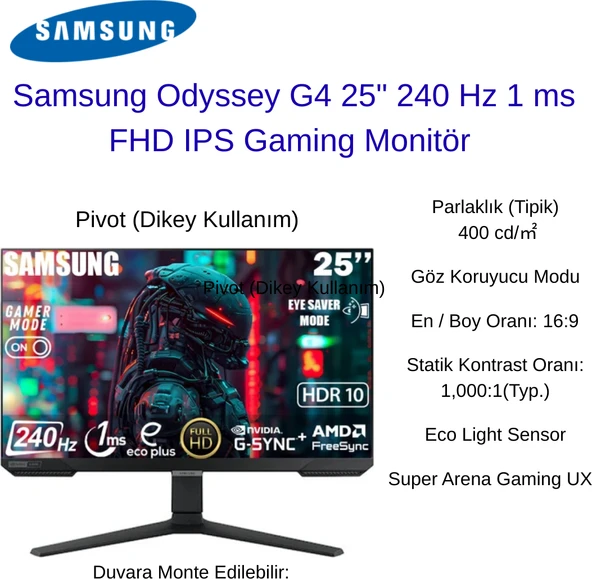 Samsung Odyssey G4 25″ 1 Ms Full Hd Pivot IPS 240 Hz Oyuncu Monitörü